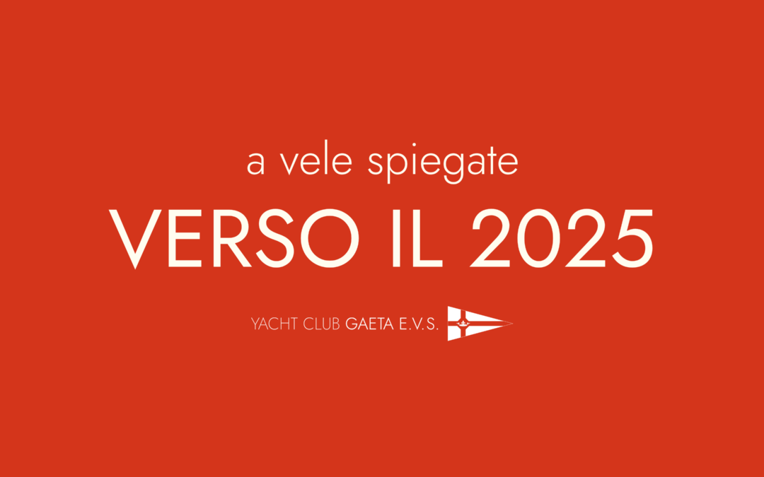 VERSO IL 2025 Con la Scuola di Vela YCG